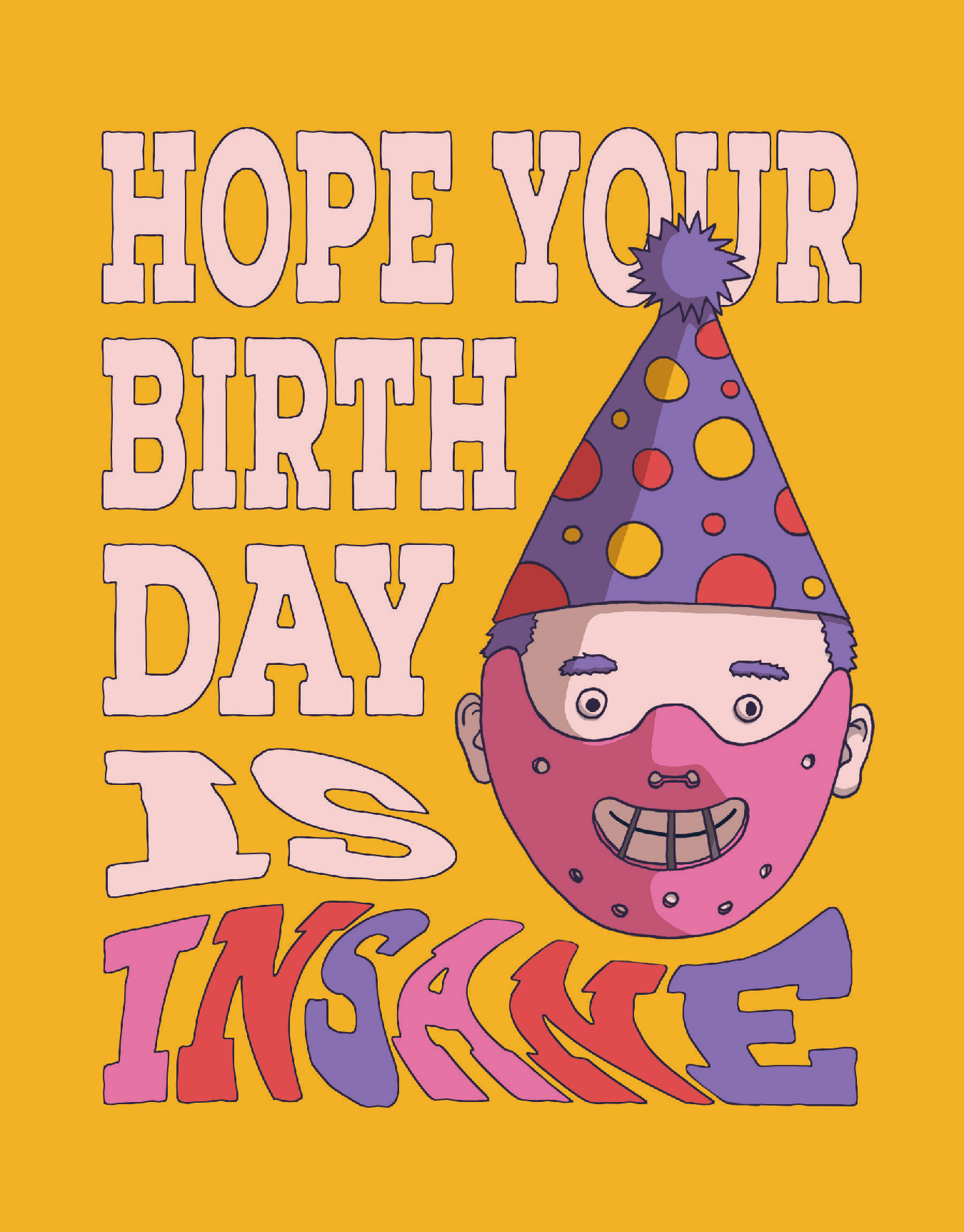 Insane Birthday