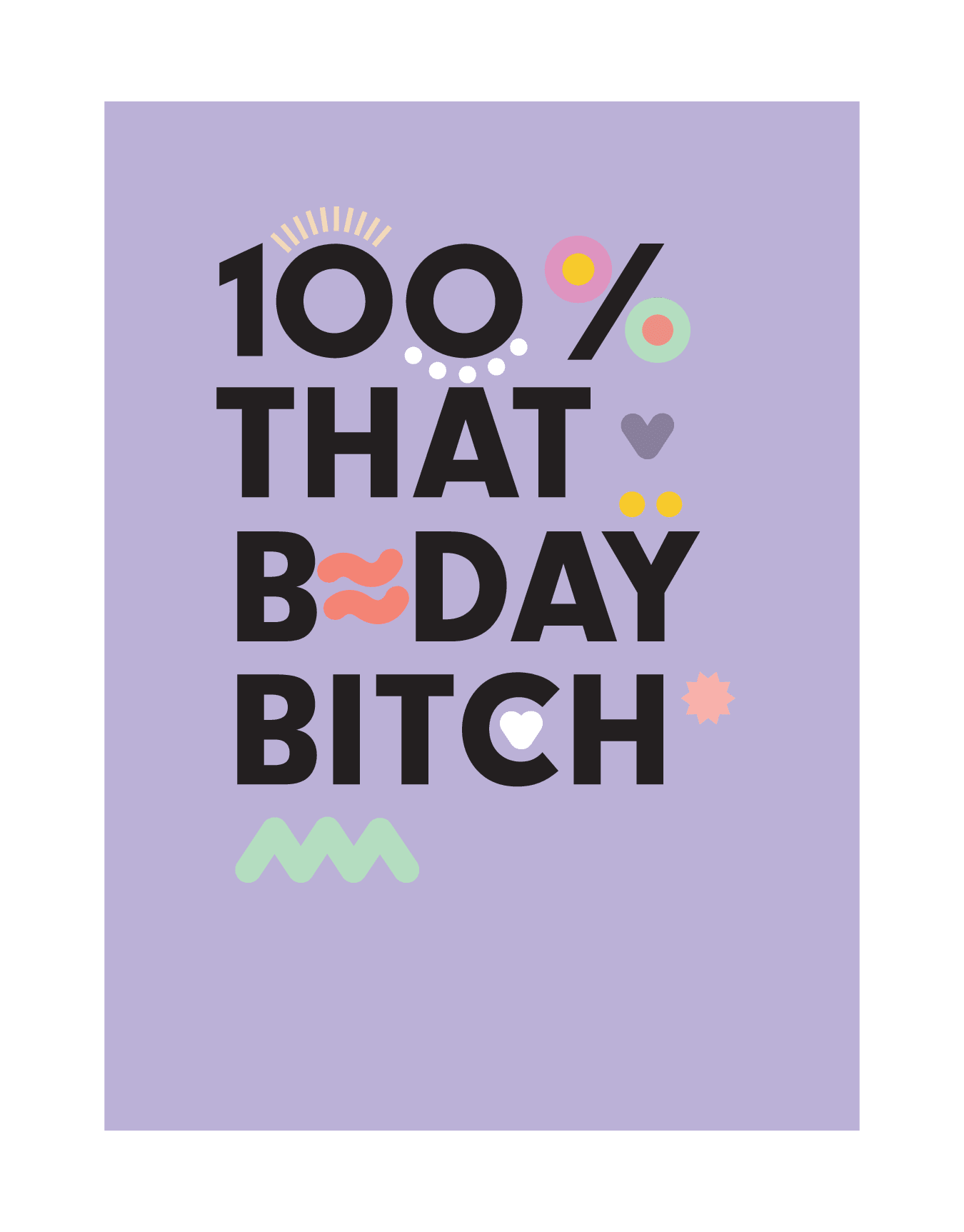 B-Day Bitch