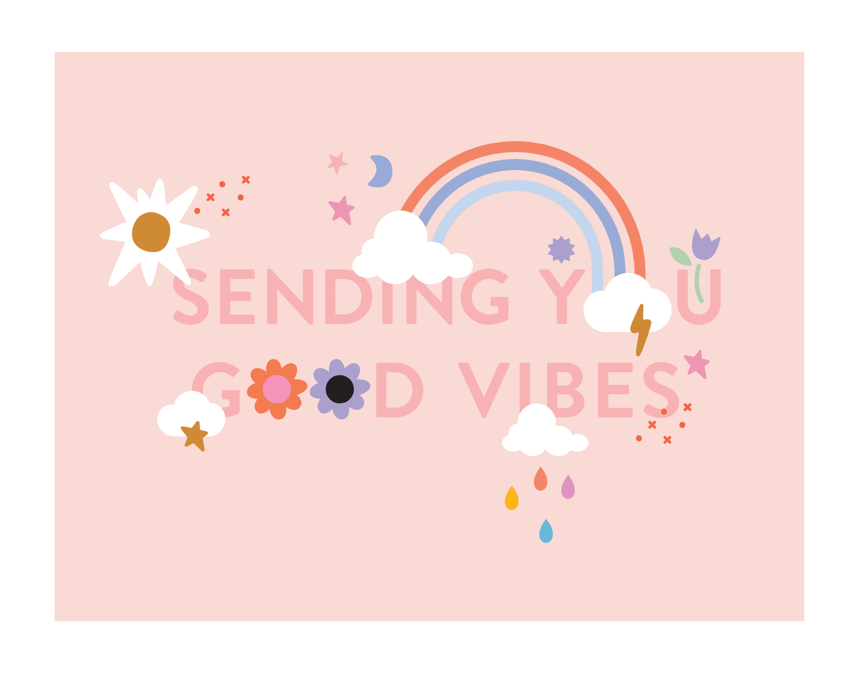 Sending You Good Vibes