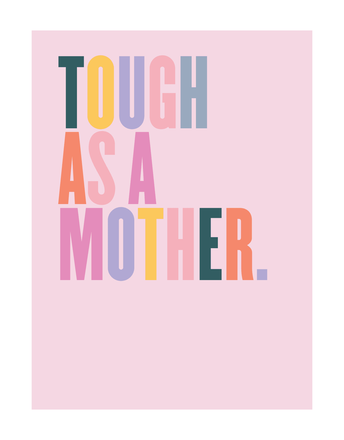 Tough As A Mother