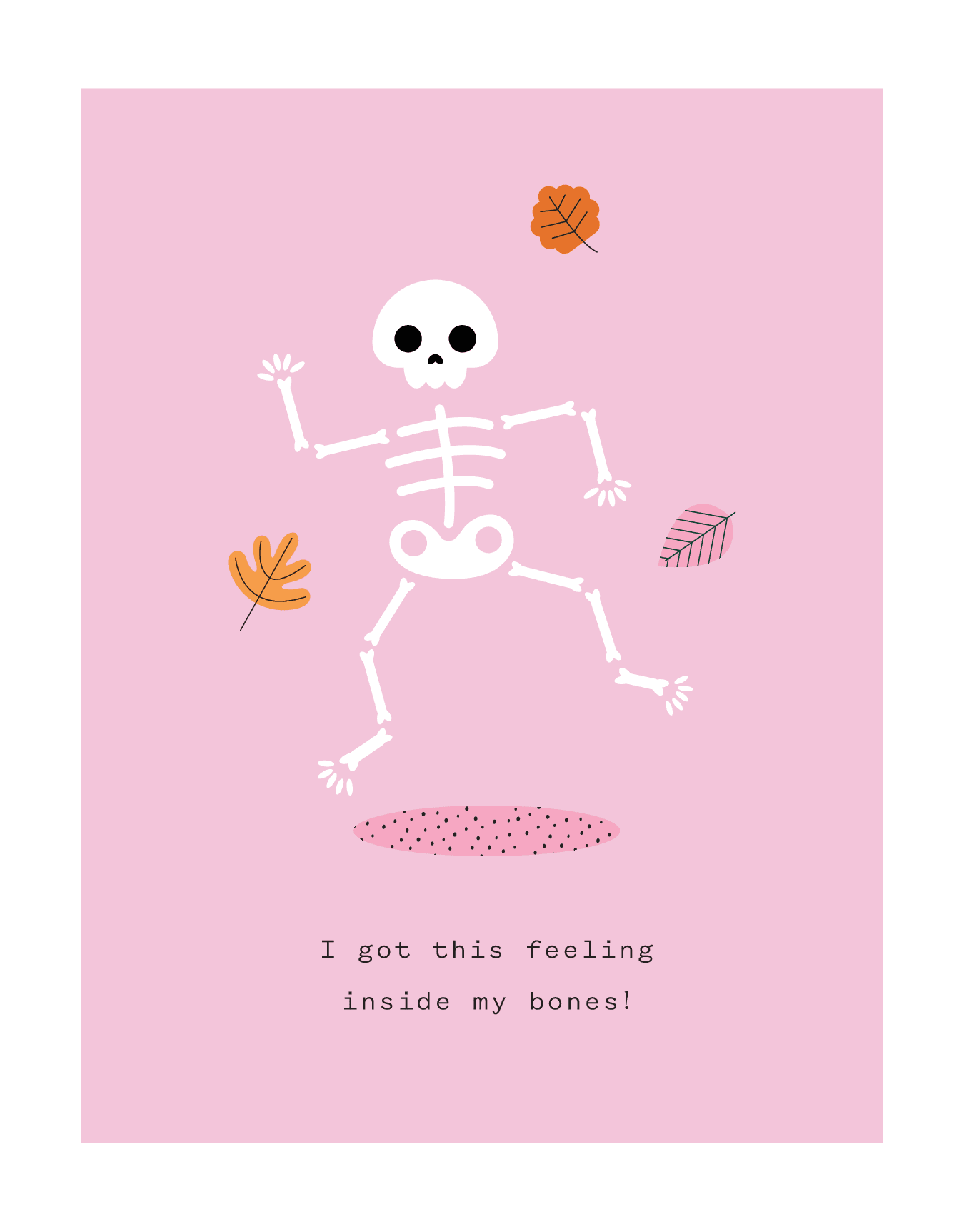 Feeling In My Bones