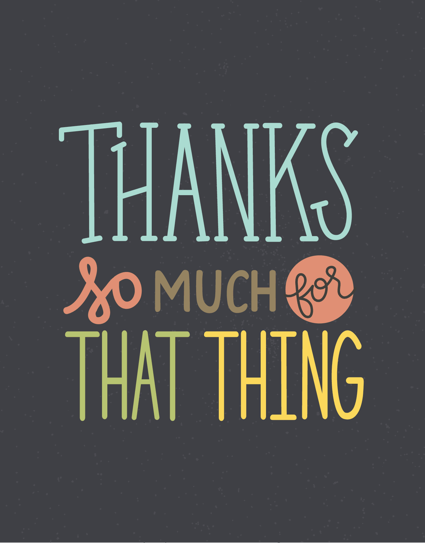 Thanks For That Thing