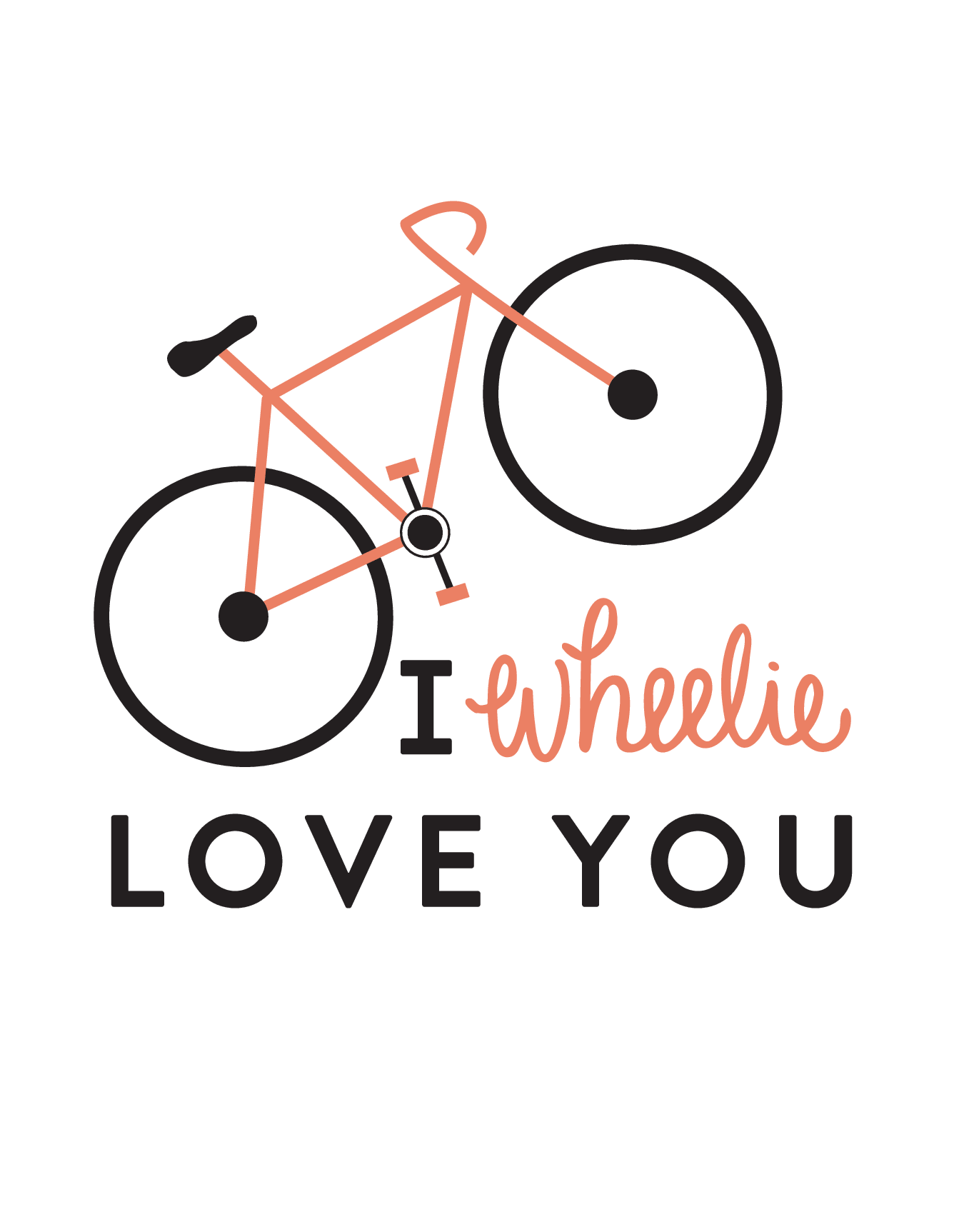 Wheelie Love You