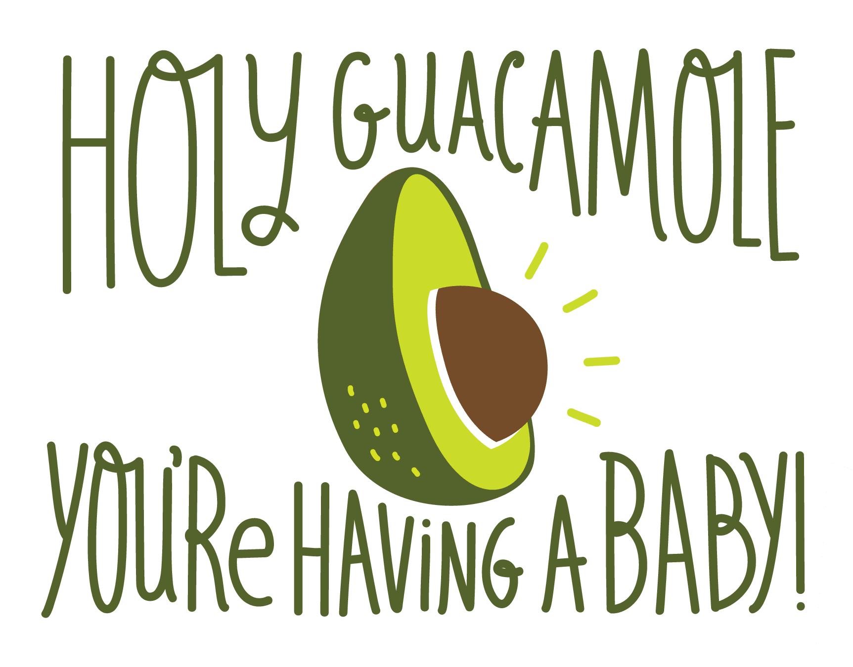 Holy Guacamole Baby