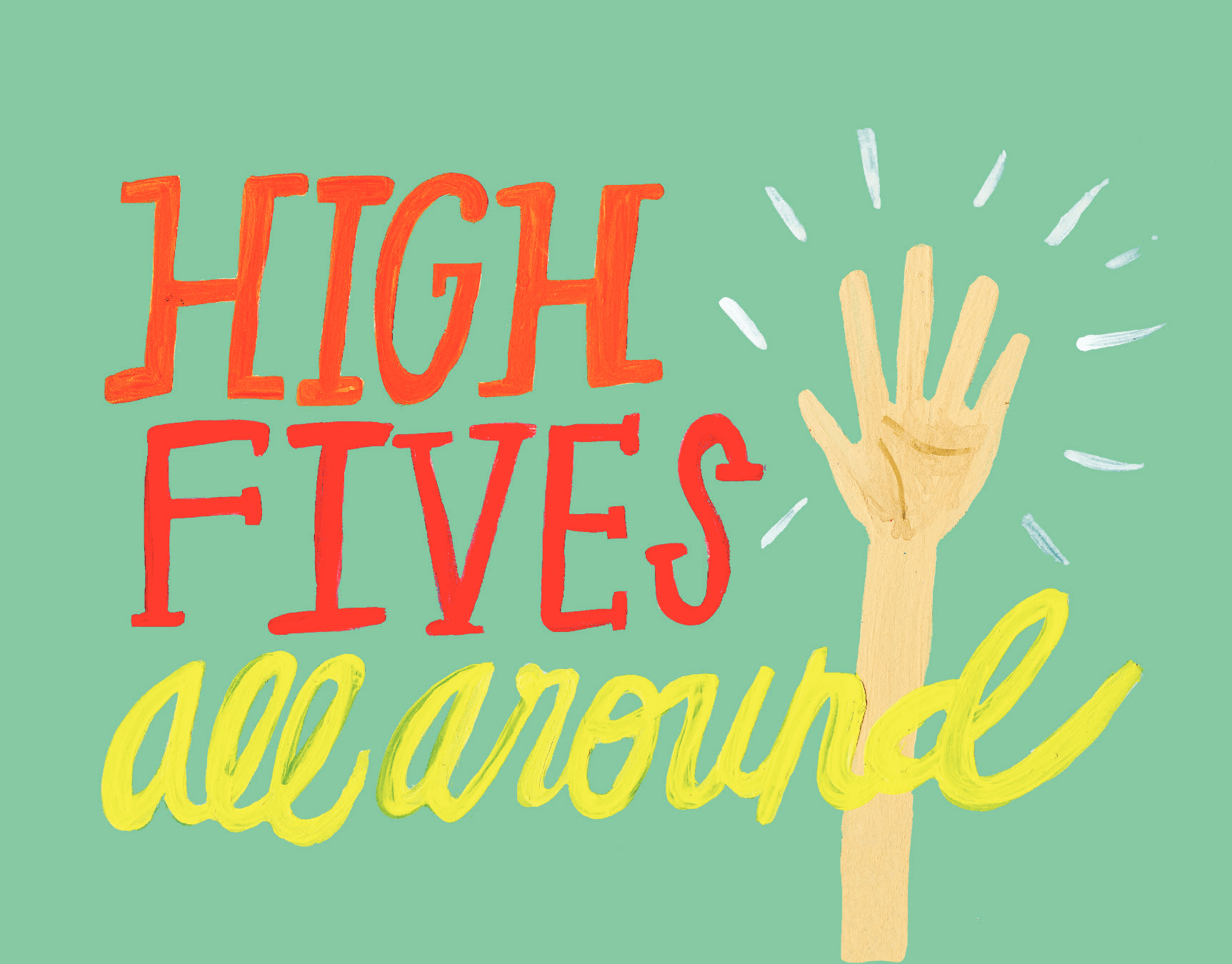 High Fives All Around
