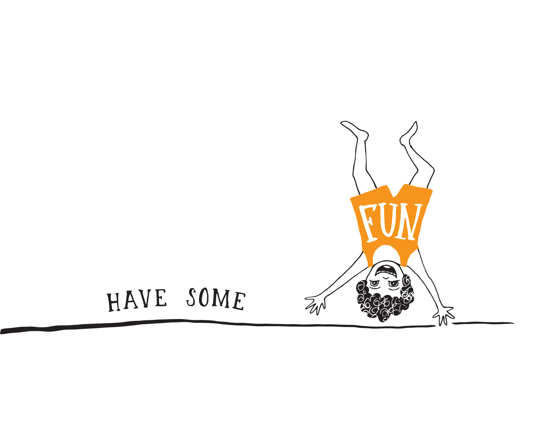 Fun