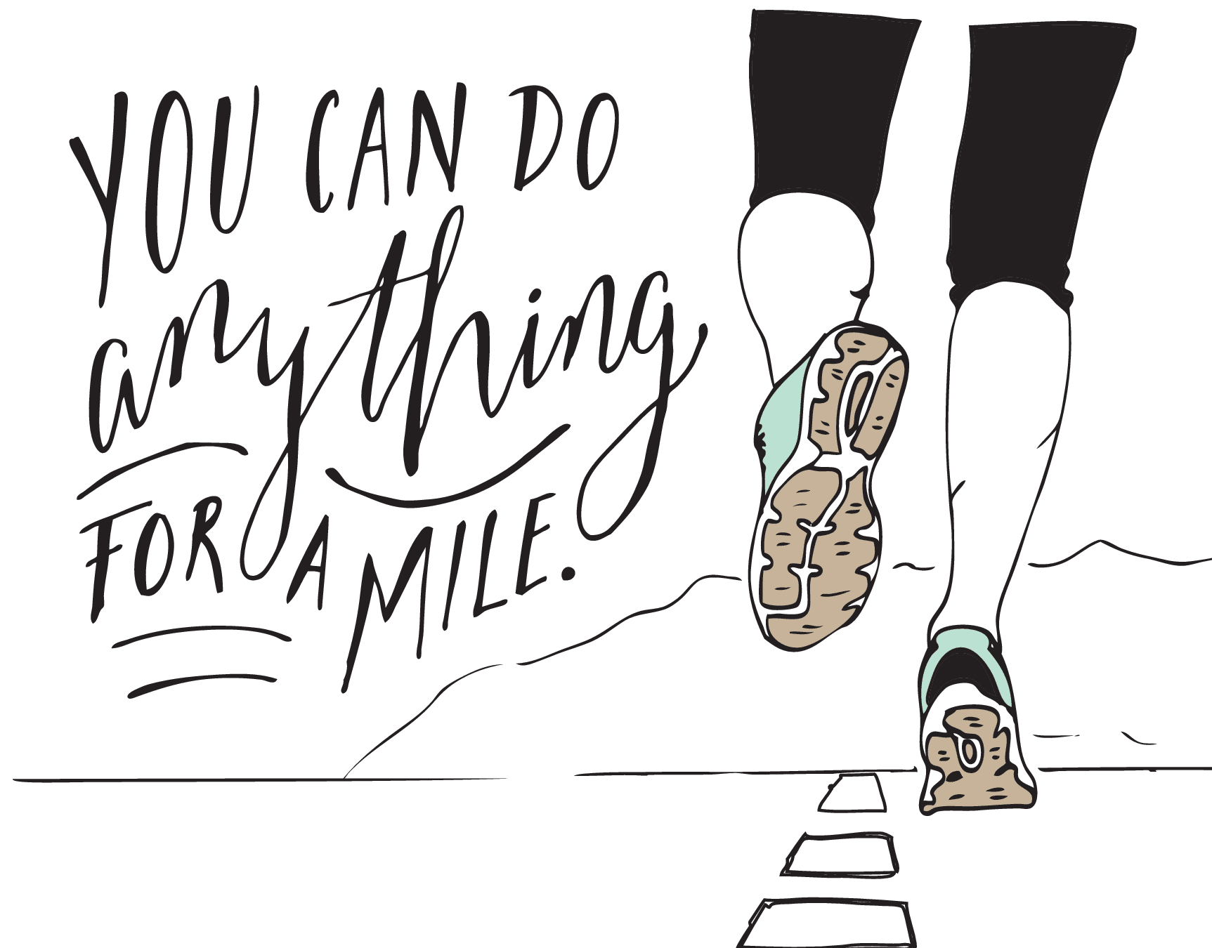 Anything For A Mile