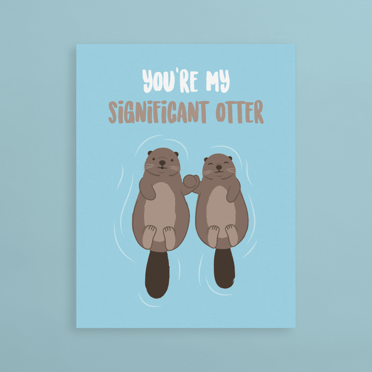 You're My Significant Otter Card - IM Paper – The Makers Keep