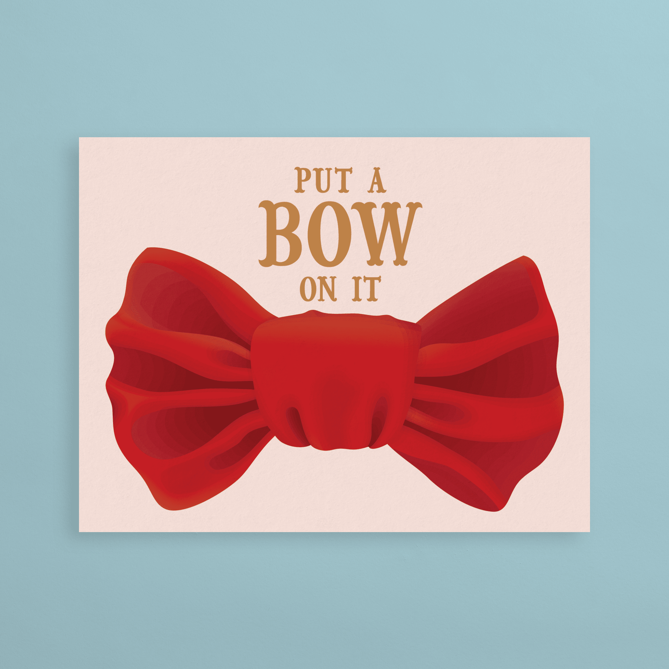 Put a Bow on It Red Just Because Card