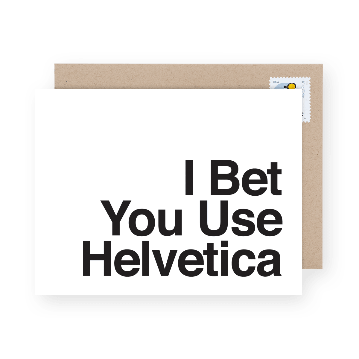 I Bet You Use Helvetica