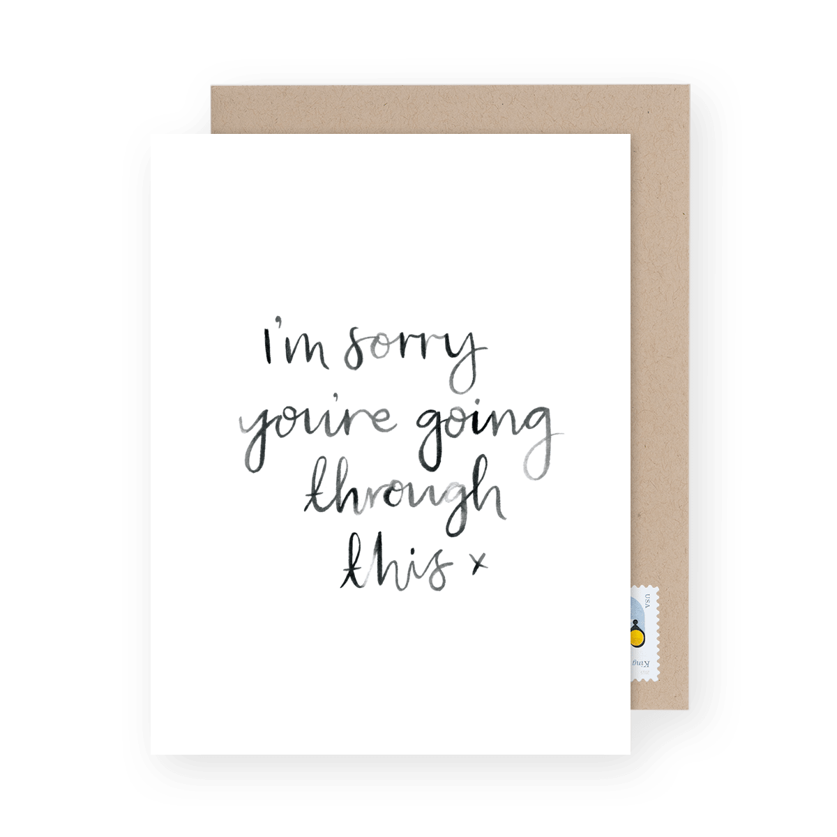 Sorry You're Going Through This