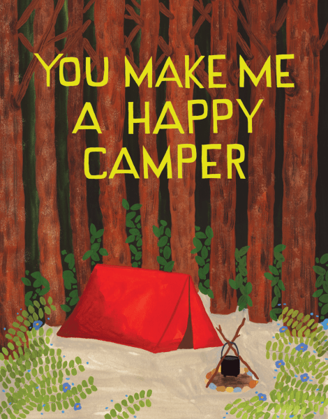 You Make Me A Happy Camper