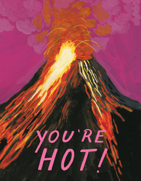 You're Hot Volcano