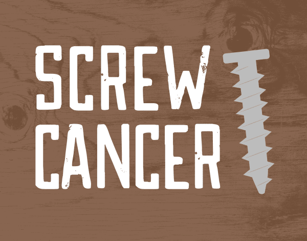 Screw Cancer