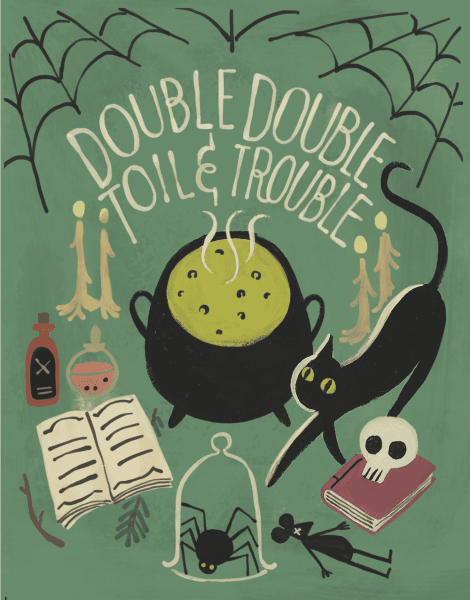 Toil And Trouble