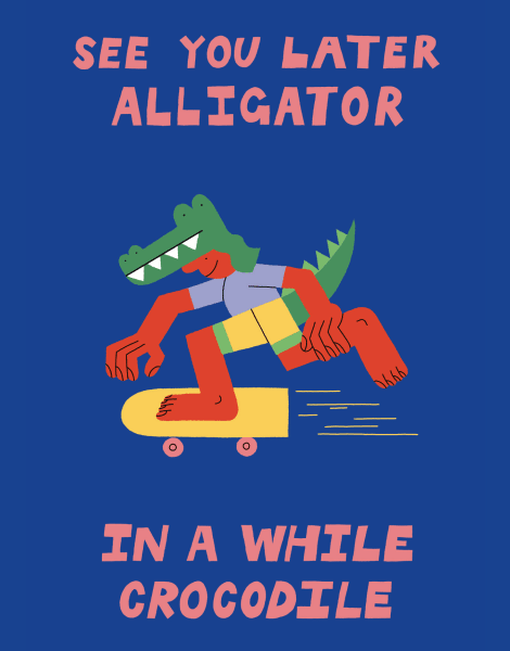 See You Later Alligator