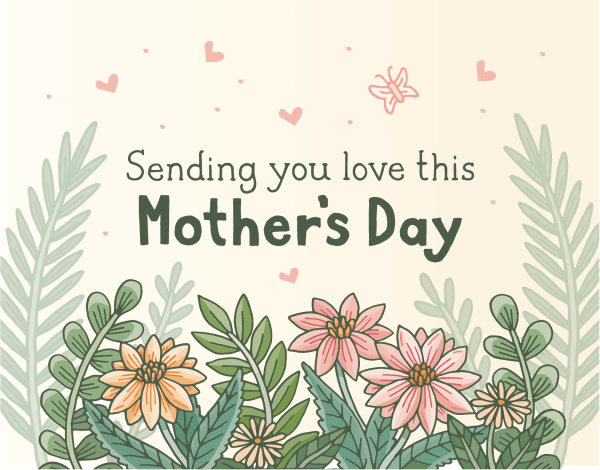 Sending Love Mother's Day