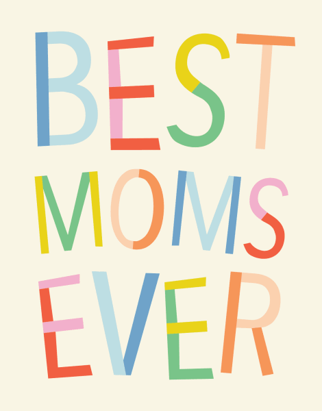 Best Moms Ever