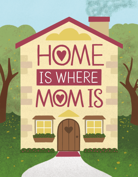 Home Is Mom