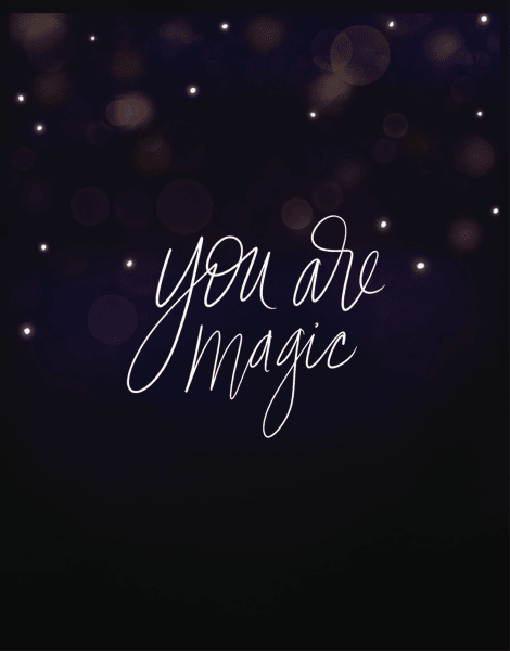 You Are Magic