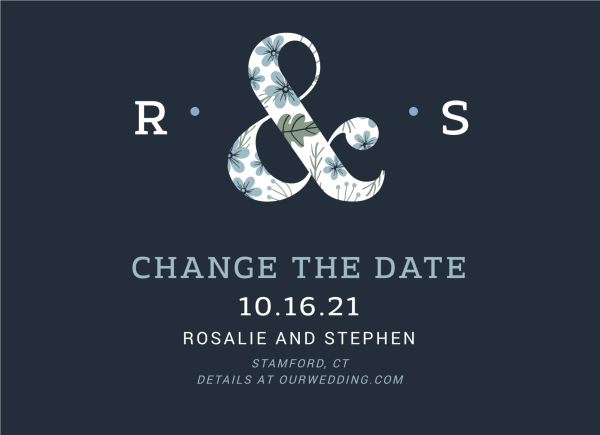 Floral Ampersand Change The Date