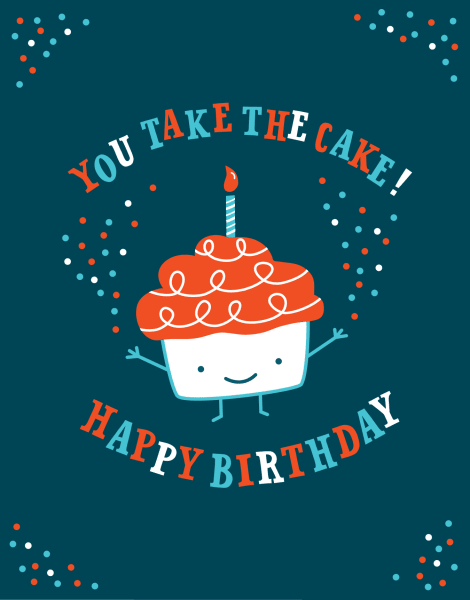 You Take the Cake Birthday Card