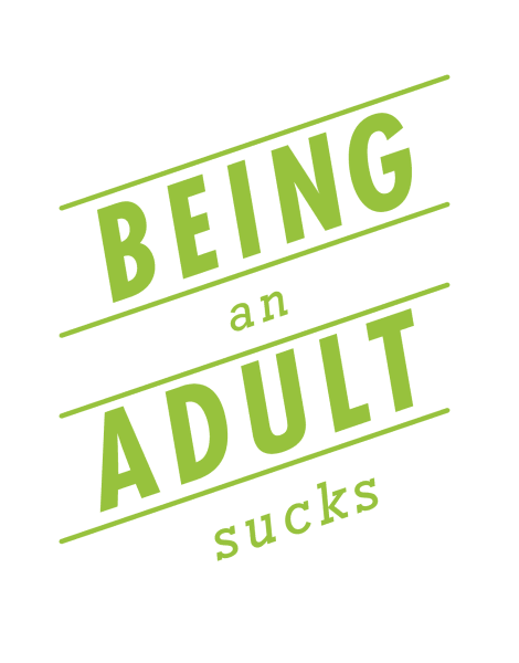 Simple Being an Adult Sucks Friend Card