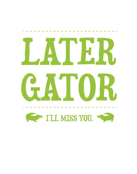 Later Gator Fun Good Luck Card