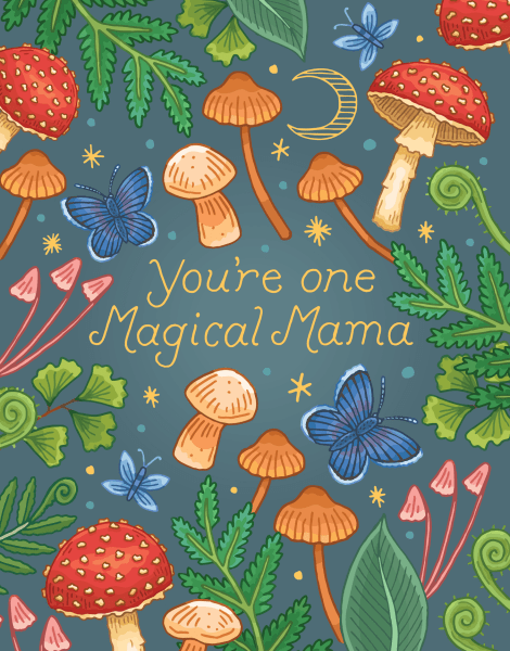 Magical Mushrooms Mama