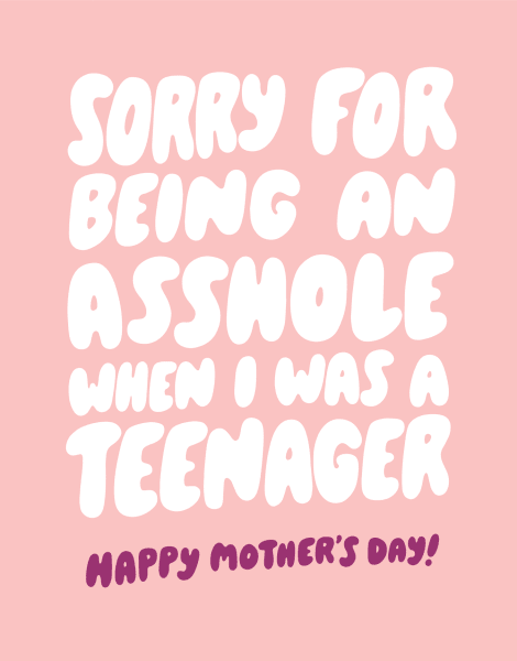 Asshole Teen Mother's Day