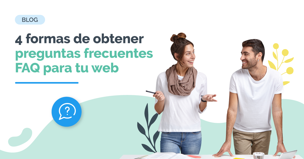 4 formas de obtener preguntas frecuentes FAQ para tu web