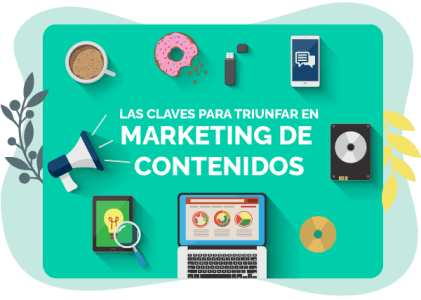 Las claves para trunfar en marketing de contenidos.