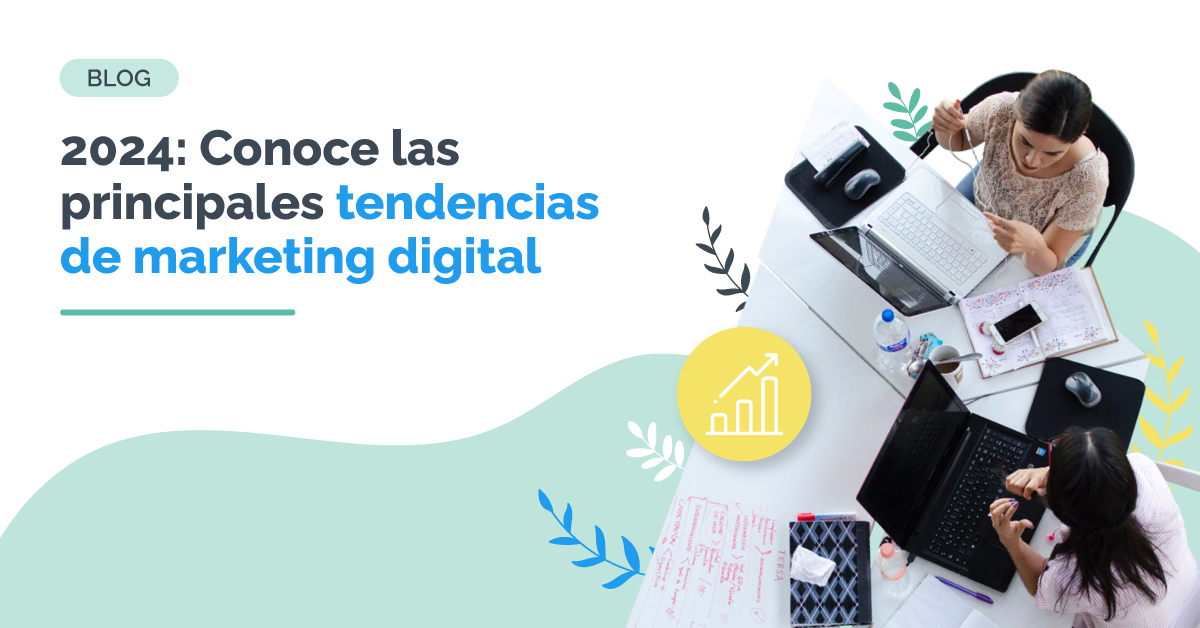 2024: Conoce las principales tendencias de marketing digital - Postedin ...