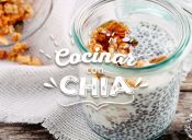 Increíbles y deliciosas recetas con chía