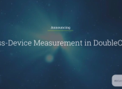 Cross-Device Measurements y Programmatic Guaranteed lo nuevo de DoubleClick de Google