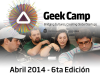 Asiste a la 6ta versión de Geek Camp ¡El campamento para emprendedores!