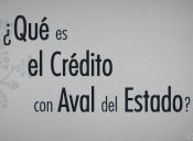 ¿Qué es el Crédito con Aval del Estado?