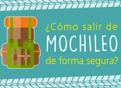 ¿Cómo salir de MOCHILEO de forma segura?