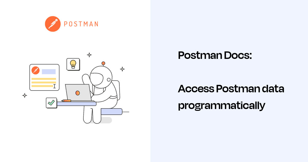 Access Postman data programmatically | Postman Docs