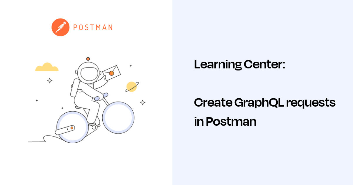 Create GraphQL requests in Postman | Postman Docs