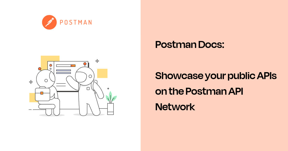 Showcase your public APIs on the Postman API Network | Postman Docs