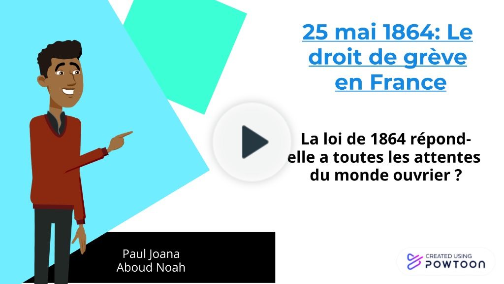 Powtoon - La loi de 1864: le droit de grève en France