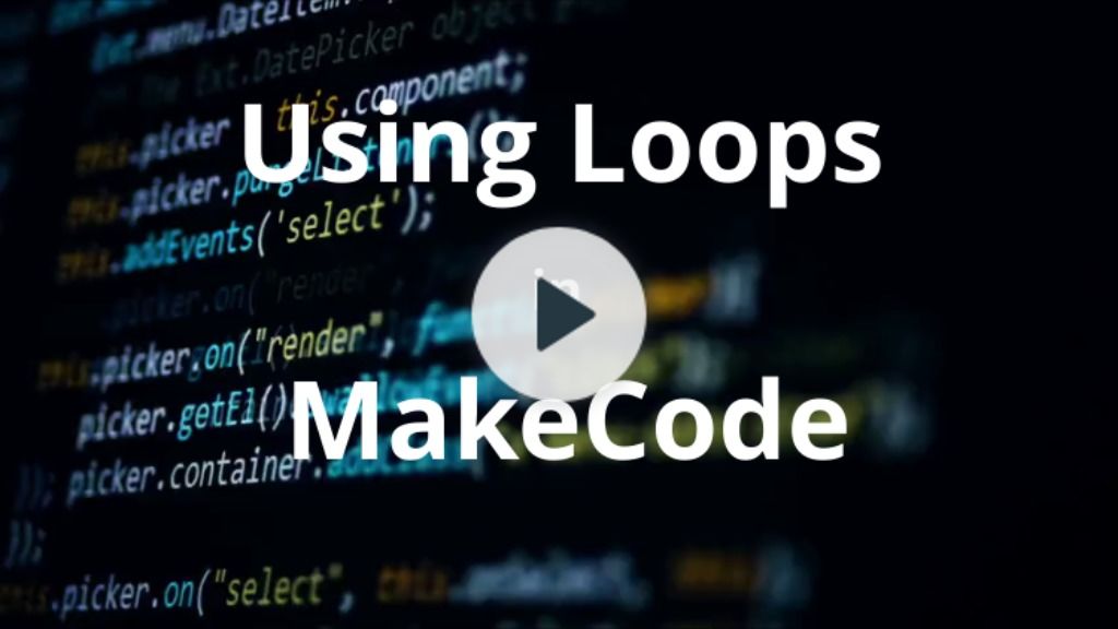 Powtoon - Loops in MakeCode
