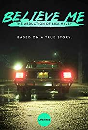 watch believe me the abduction of lisa mcvey online free