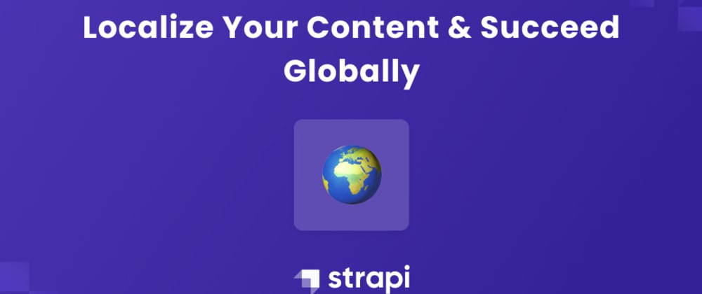 Localize Your Content And Succeed Globally
