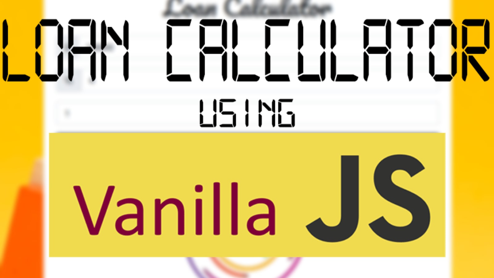 Loan Calculator using Vanilla Js - DEV Community