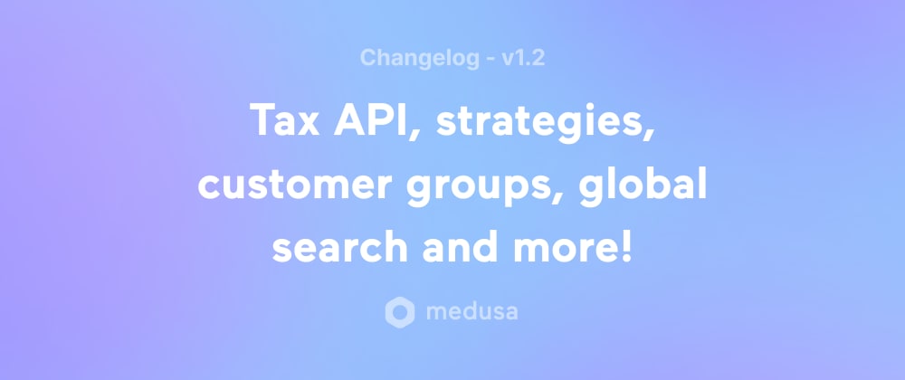 What's new? - Medusa v1.2