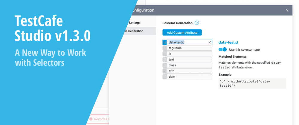 Cover image for TestCafe Studio v1.3.0 - A New Way to Work with Selectors