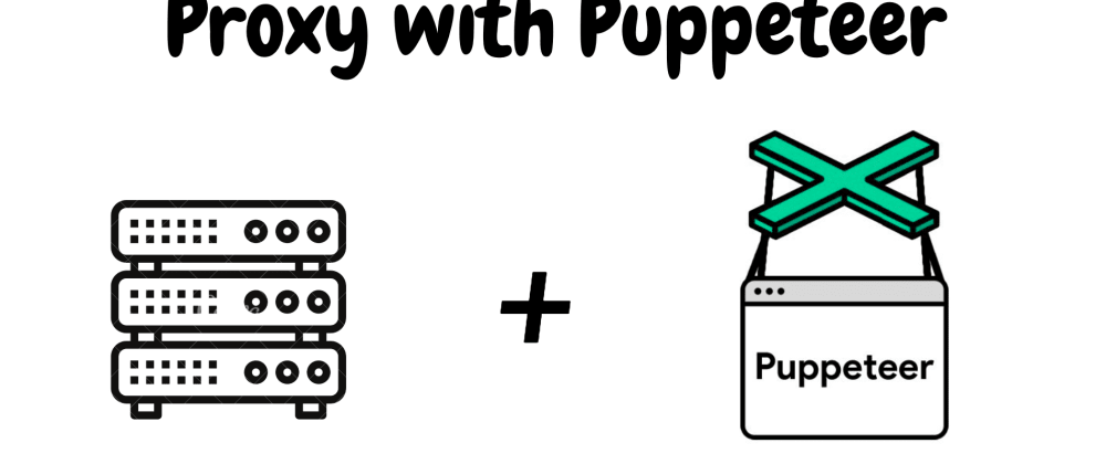 Proxy in Puppeteer: 3 Effective Setup Methods Explained