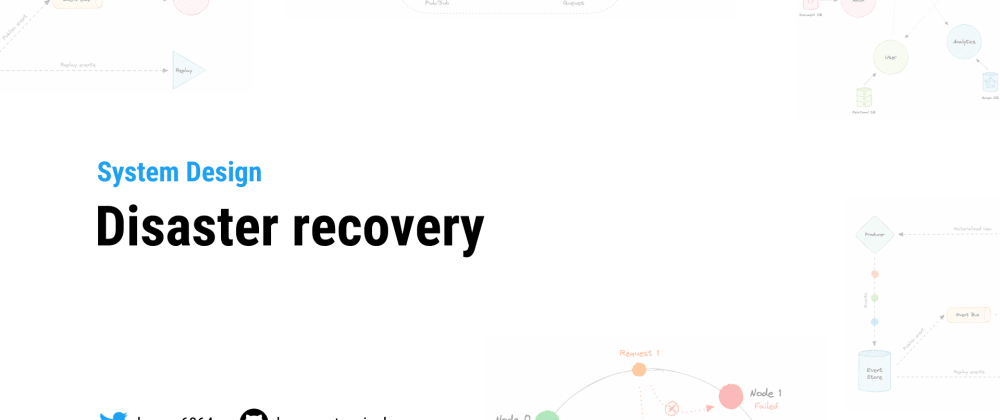 Cover image for System Design: Disaster recovery